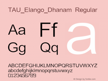 TAU_Elango_Dhanam Regular Macromedia Fontographer 4.1 4/8/2002 Font Sample