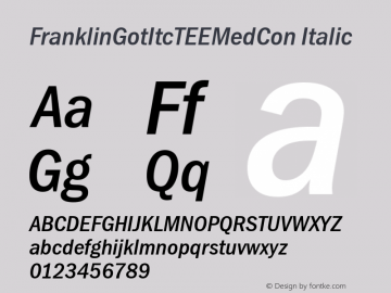 FranklinGotItcTEEMedCon Italic Version 001.005 Font Sample