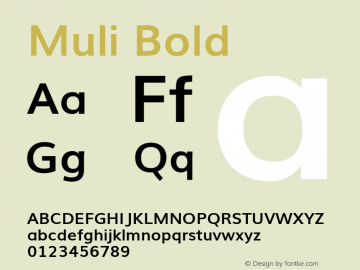 Muli Bold Version 2; ttfautohint (v1.00rc1.6-4cba) -l 8 -r 50 -G 200 -x 0 -D latn -f none -w G Font Sample