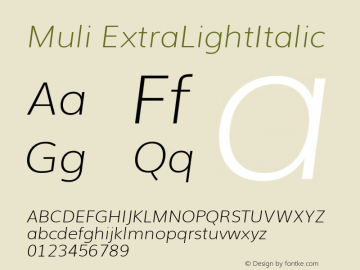 Muli ExtraLightItalic Version 2.0; ttfautohint (v1.00rc1.2-2d82) -l 8 -r 50 -G 200 -x 0 -D latn -f none -w G -W Font Sample