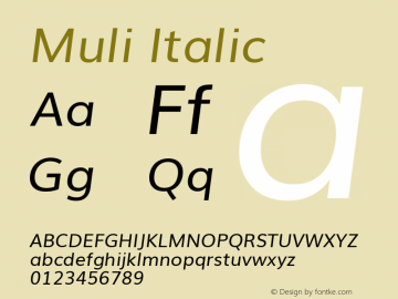 Muli Italic Version 2.0; ttfautohint (v1.00rc1.2-2d82) -l 8 -r 50 -G 200 -x 0 -D latn -f none -w G -W图片样张