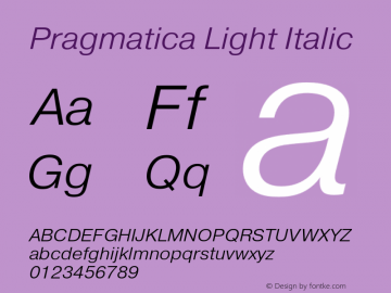 Pragmatica Light Italic Version 1.000;PS 001.001;hotconv 1.0.38图片样张