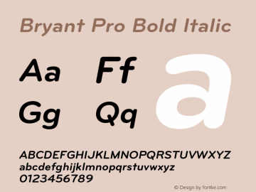 Bryant Pro Bold Italic Version 1.000;PS 001.000;hotconv 1.0.38图片样张