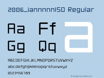 2006_iannnnnISO Regular Version 1.001 2006 Font Sample