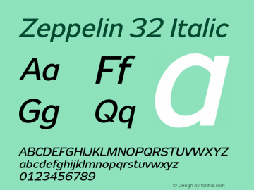 Zeppelin 32 Italic Version 1.000;PS 001.000;hotconv 1.0.38 Font Sample