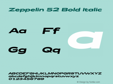 Zeppelin 52 Bold Italic Version 1.000;PS 001.000;hotconv 1.0.38 Font Sample