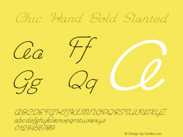 Chic Hand Bold Slanted Version 1.000 2006 initial release Font Sample