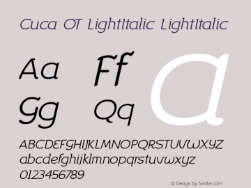 Cuca OT LightItalic LightItalic Version 1.100 2006 Font Sample