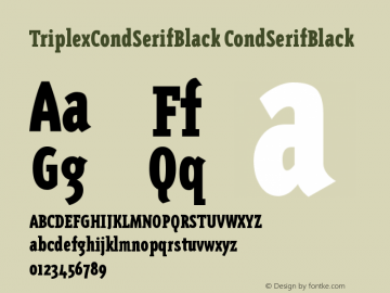 TriplexCondSerifBlack CondSerifBlack Version 001.000 Font Sample