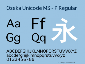 Osaka Unicode MS - P Regular Version 1.00 Font Sample