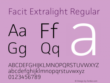 Facit Extralight Regular Version 1.001;PS 001.000;Core 1.0.38;makeotf.lib1.6.5960图片样张