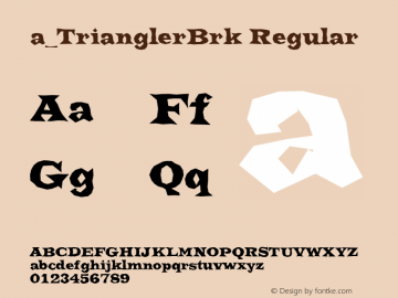 a_TrianglerBrk Regular 1998; 1.2 Font Sample