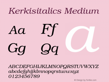 Kerkisitalics Medium Version 001.000 Font Sample