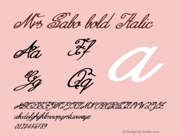 Mrs Sabo bold Italic Version 1.000 2007 initial release Font Sample