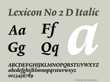 Lexicon No 2 D Italic Version 0.007;PS 001.000;hotconv 1.0.50;makeotf.lib2.0.16970 Font Sample