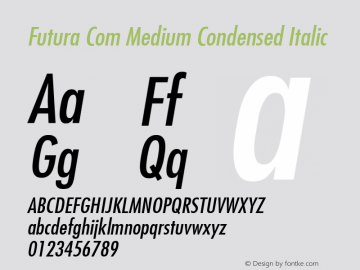 Futura Com Medium Condensed Italic Version 1.21 Font Sample