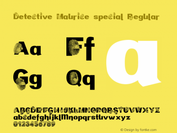 Detective Maurice special Regular Version 001.000 Font Sample