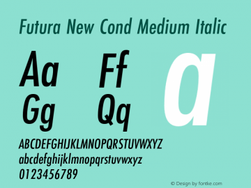 Futura New Cond Medium Italic Version 1.000 2008 initial release Font Sample