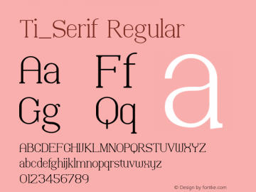 Ti_Serif Regular Version 3.001 Font Sample
