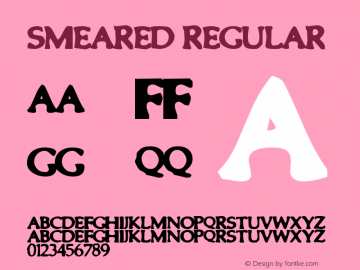 Smeared Regular Macromedia Fontographer 4.1.5 1999-10-17 Font Sample