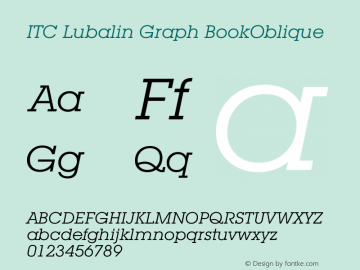 ITC Lubalin Graph BookOblique Version 003.001 Font Sample