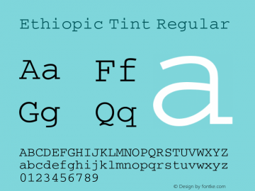 Ethiopic Tint Regular Version 4.0; 2008; initial release图片样张