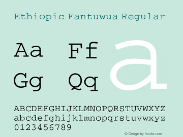 Ethiopic Fantuwua Regular Version 1.0; 2006 Font Sample