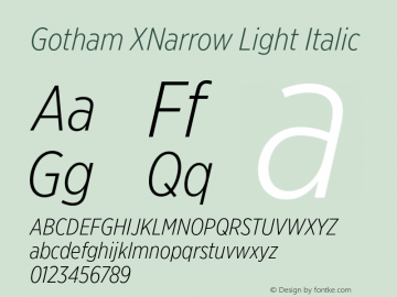 Gotham XNarrow Light Italic Version 2.200 Pro图片样张