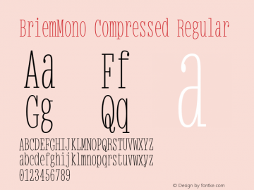 BriemMono Compressed Regular 001.000 Font Sample