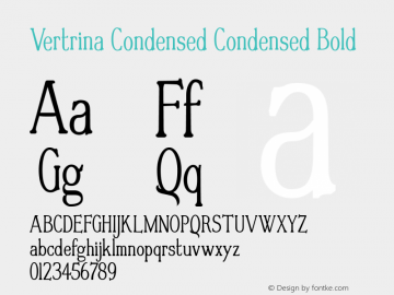 Vertrina Condensed Condensed Bold Version 1.000 2008 initial release Font Sample