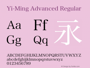 Yi-Ming Advanced Regular Version 1.00 June 4, 2010, initial release Font Sample
