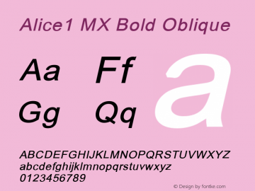 Alice1 MX Bold Oblique Version 1.000 2009 initial release Font Sample