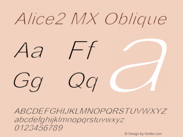 Alice2 MX Oblique Version 1.0; 2001; initial release Font Sample