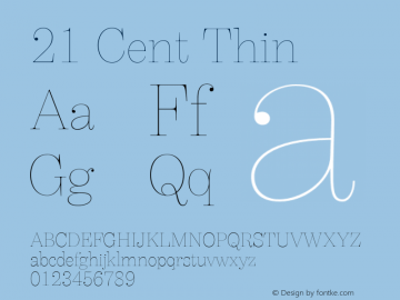 21 Cent Thin Version 1.000 Font Sample