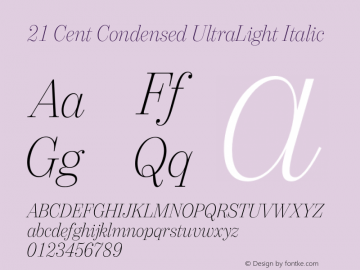 21 Cent Condensed UltraLight Italic 1.000图片样张