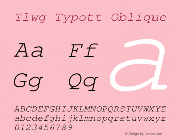 Tlwg Typott Oblique Version $Revision: 1.101 $ Font Sample