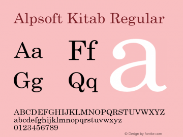 Alpsoft Kitab Regular Version 3.00 April 3, 2009 Font Sample