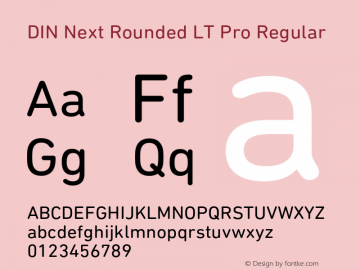 DIN Next Rounded LT Pro Regular Version 1.200;PS 001.002;hotconv 1.0.38 Font Sample