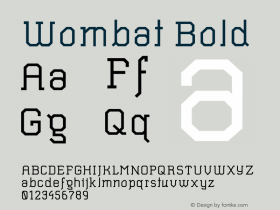 Wombat Bold Version 1.001;com.myfonts.easy.artill-typs.wombat.bold.wfkit2.version.3fmc图片样张