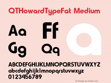 QTHowardTypeFat Medium Version 001.000 Font Sample