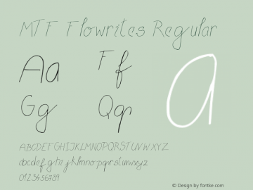 MTF Flowrites Regular Version 1.00 September 16, 2008, initial release Font Sample