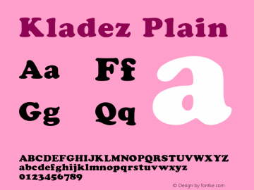 Kladez Plain 001.001 Font Sample