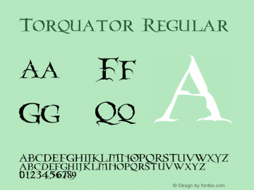 Torquator Regular Version 1.00 January 3, 2005, initial release Font Sample