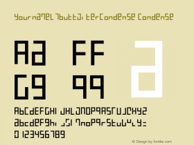 YournameL7ButtMiterCondense Condense Version 001.000 Font Sample