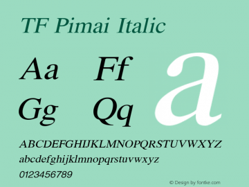 TF Pimai Italic Version 1.004 Font Sample