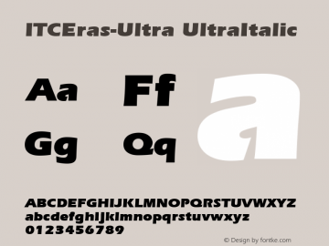 ITCEras-Ultra UltraItalic Version 1.00 Font Sample
