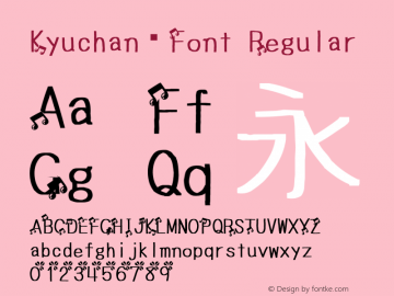 Kyuchan_Font Regular Version 5.00 November 16, 2013图片样张