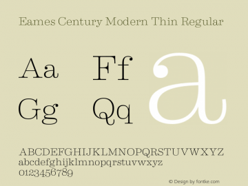 Eames Century Modern Thin Regular Version 1.003;PS 001.003;hotconv 1.0.57;makeotf.lib2.0.21895 Font Sample