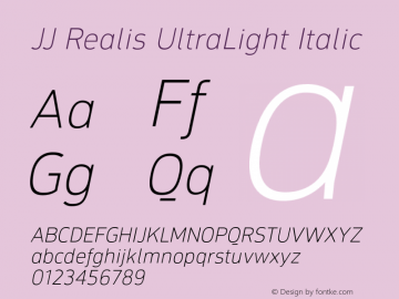 JJ Realis UltraLight Italic Version 1.000;PS 001.000;hotconv 1.0.38 Font Sample