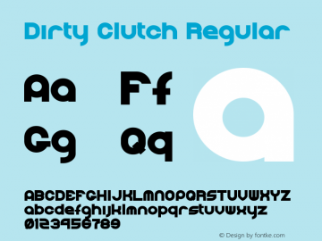 Dirty Clutch Regular Version 1.000 Font Sample